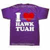 Funny Vintage I Love Hawk Tuah Graphic T-shirts Tshirt Men Women's Fashion Casual Oversized 100% Cotton T Shirt