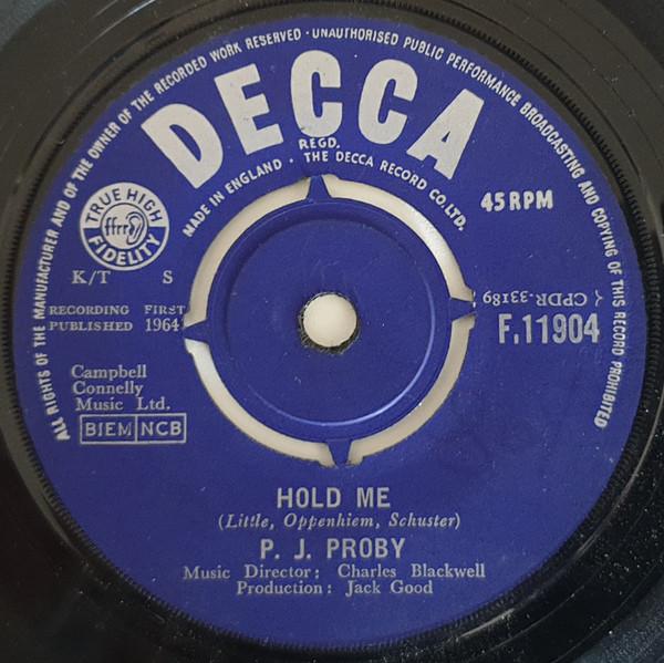7inch Record P.J. PROBY - Hold Me F11904 Decca 1964 UK Rock Used