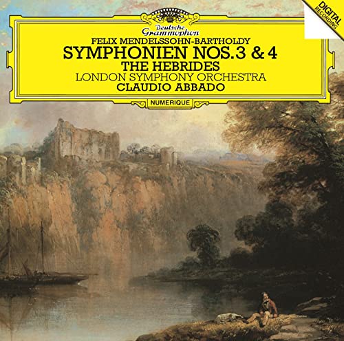 

Mendelssohn: Symphonies No. 3 schottish & No. 4