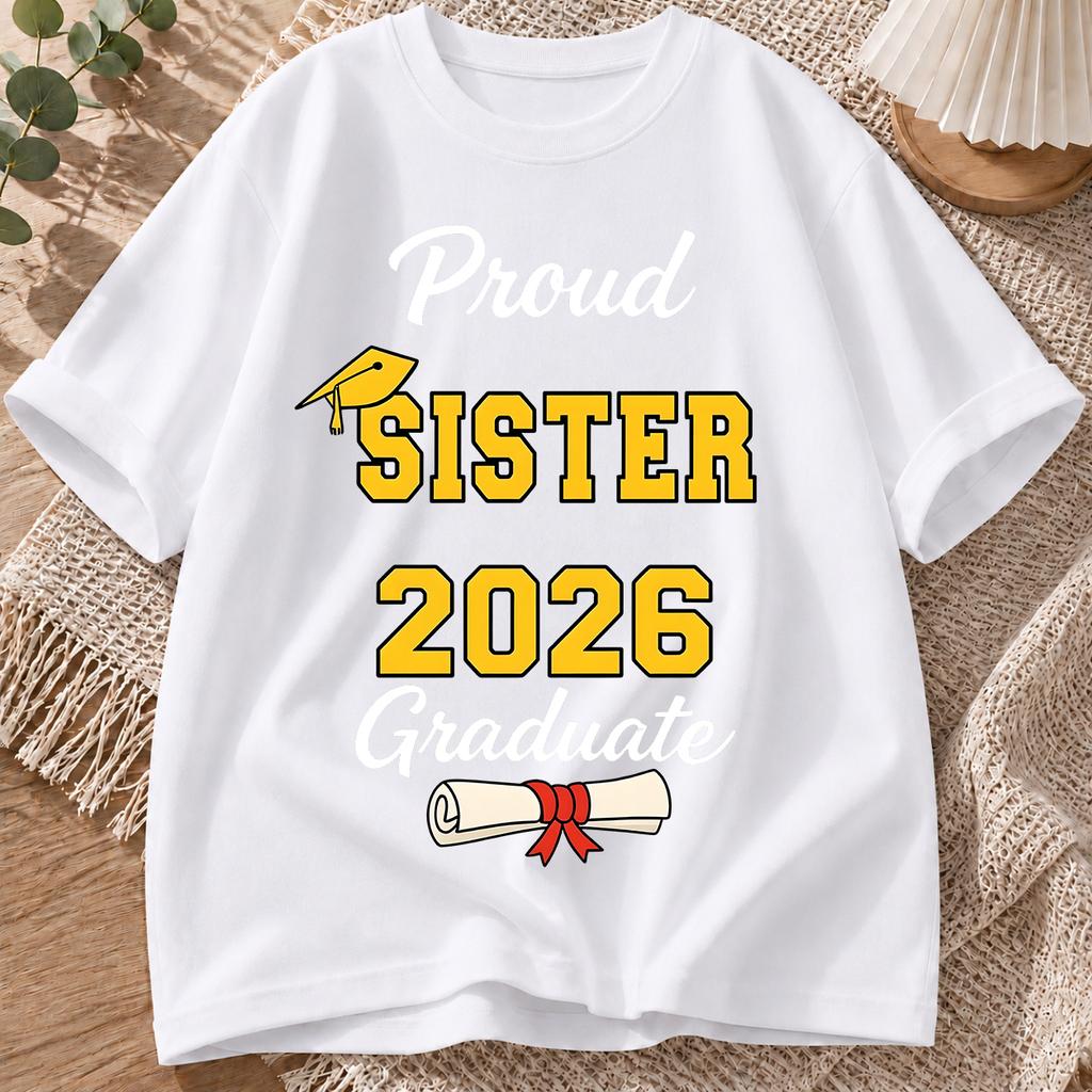 2026 New Cotton Tshirt Proud Sister Of The Class Of 2026 Graduation Season Slogan Print Crew Neck Short Sleeve Casual Top