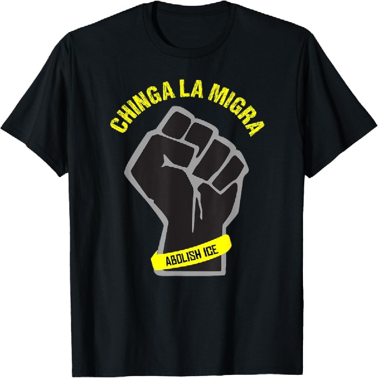Chinga La Migra Immigration Shirt T-Shirt XXXXXL разноцветный