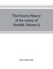 The The Victoria History of the County of Norfolk (Volume I) Book
