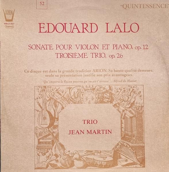 

LP Record DOUARD LALO TRIO JEAN MARTIN Sonate Pour Violon Et Piano Op.12 ARN31952 ARION 1975 France Classical Used