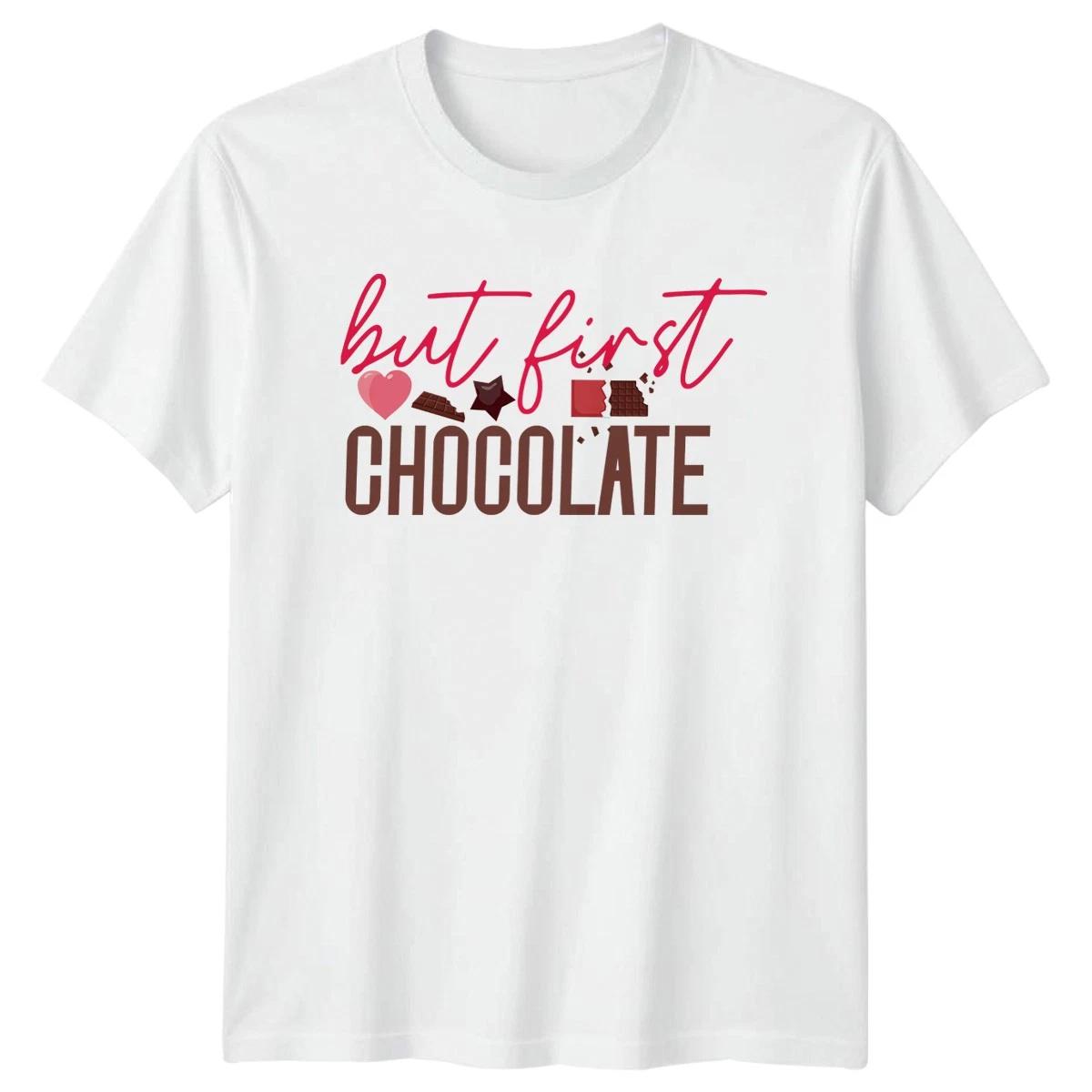But First Chocolate Food Drink Mens T-Shirt Womens Tee Graphic Unisex Top XXXXL