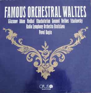 LP Record GLAZUNOV, ADAM, NEDBAL, KHACHATURIA - Famous Orchestral Waltzes 91100968 OPUS 1980 Czechoslov Classical Used