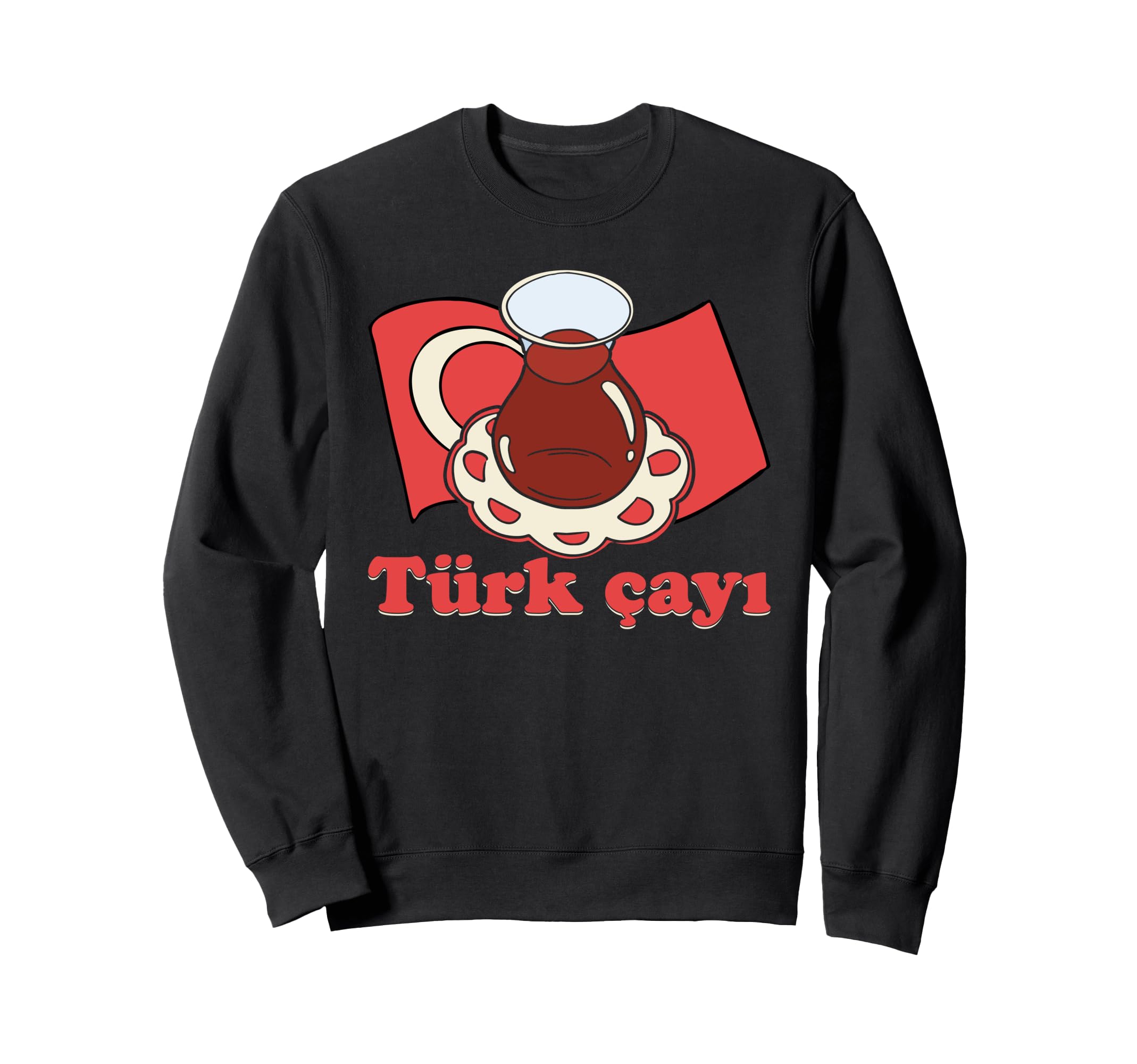 

Turk Cayi Turkish Tea Sweatshirt