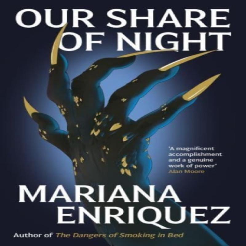 Our Share of Night by Mariana Enriquez Paperback Book 9781783788224