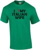 Ich liebe meine italienische Frau T-Shirt