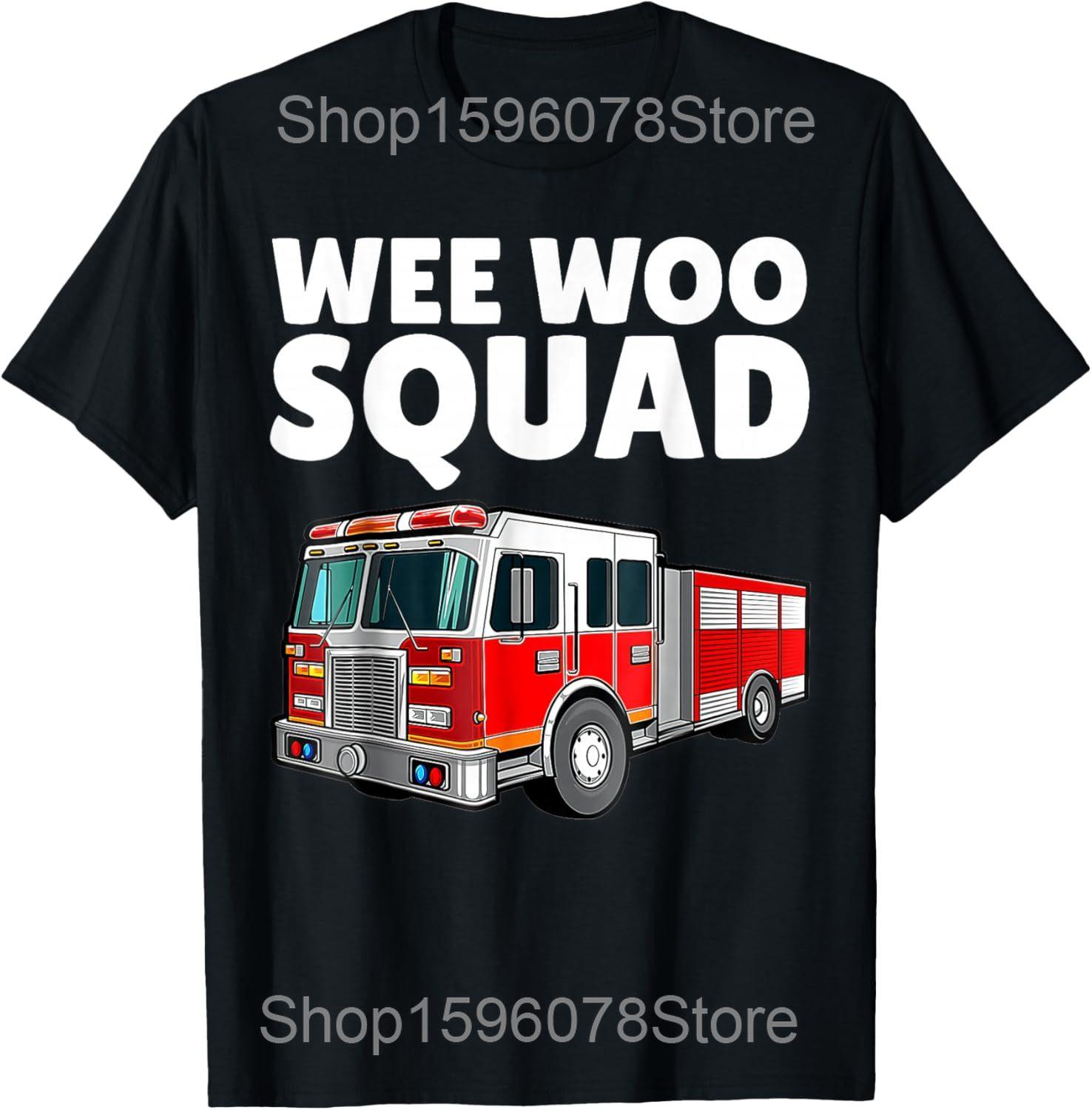 Funny Wee Woo Squad Fire Truck Adults T Shirts Men Women Cotton Humor Streetwear Tee Shirt Short Sleeve Unisex Loose Clothing S
