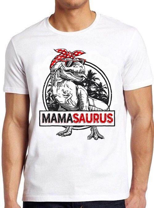 Mamasaurus T Rex Dinosaur Mother Birthday Mama Family Funny Gift T Shirt M914 S