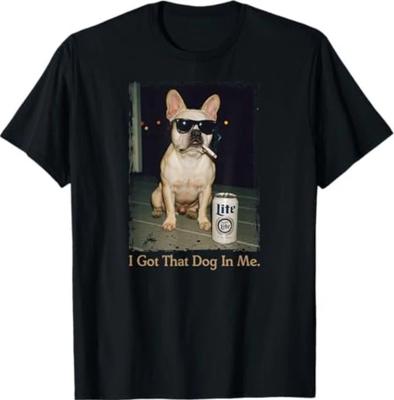 I Got That Dog In Me Funny French Bulldog Meme Frenchie Mom T-Shirt