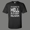 ICH GEHE IN JEDER RELIGION IN DIE HÖLLE Lustiges Altes Schul-Shirt