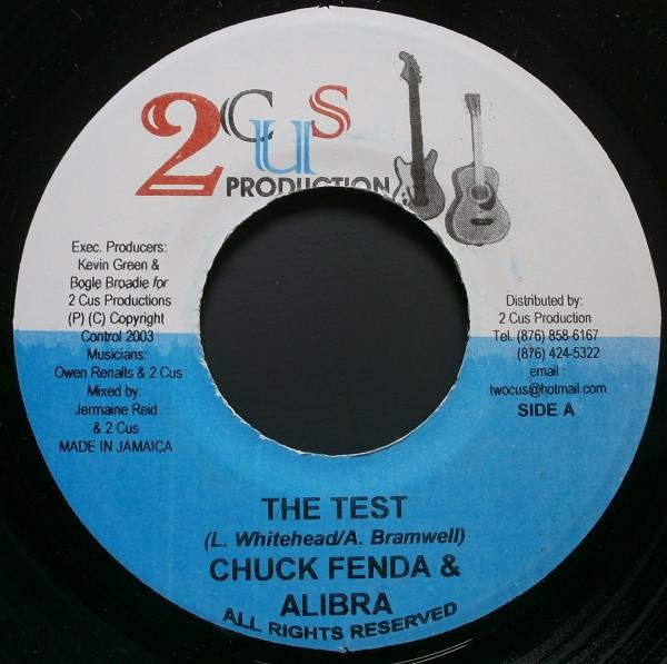 7inch Record CHUCK FENDER & ALIBRA - The Test NONE 2Cus Production 2003 Jamaica Reggae, Ska & Dub Used