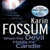 When the Devil Holds the Candle by Karin Fossum Paperback Book 9780099565482