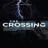The Crossing by Ashby Jones Hardback Book 9781592110896