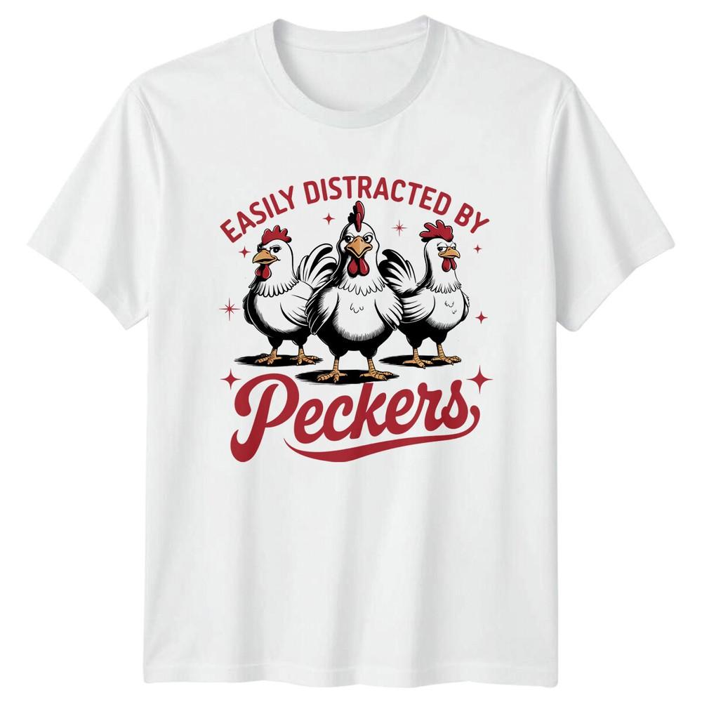Easily Distracted By Peckers Chicken Graphic Novelty TShirt S