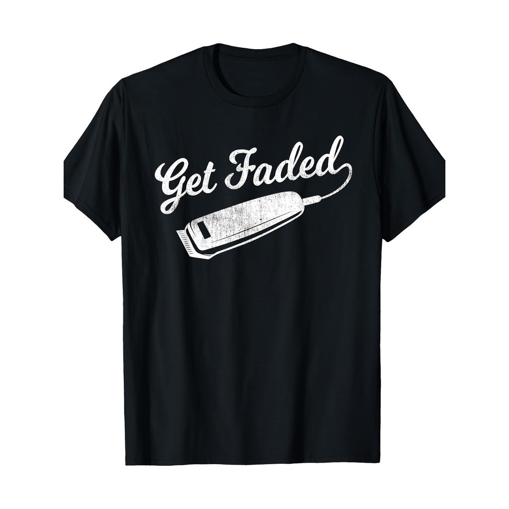 Get Faded Barber Haircut Hair Stylist Graphic Tee Soft Cotton Daily Short Sleeve TShirt