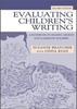 The Evaluating Children's Writing : A Handbook of Grading Choices for Classroom Teachers Book