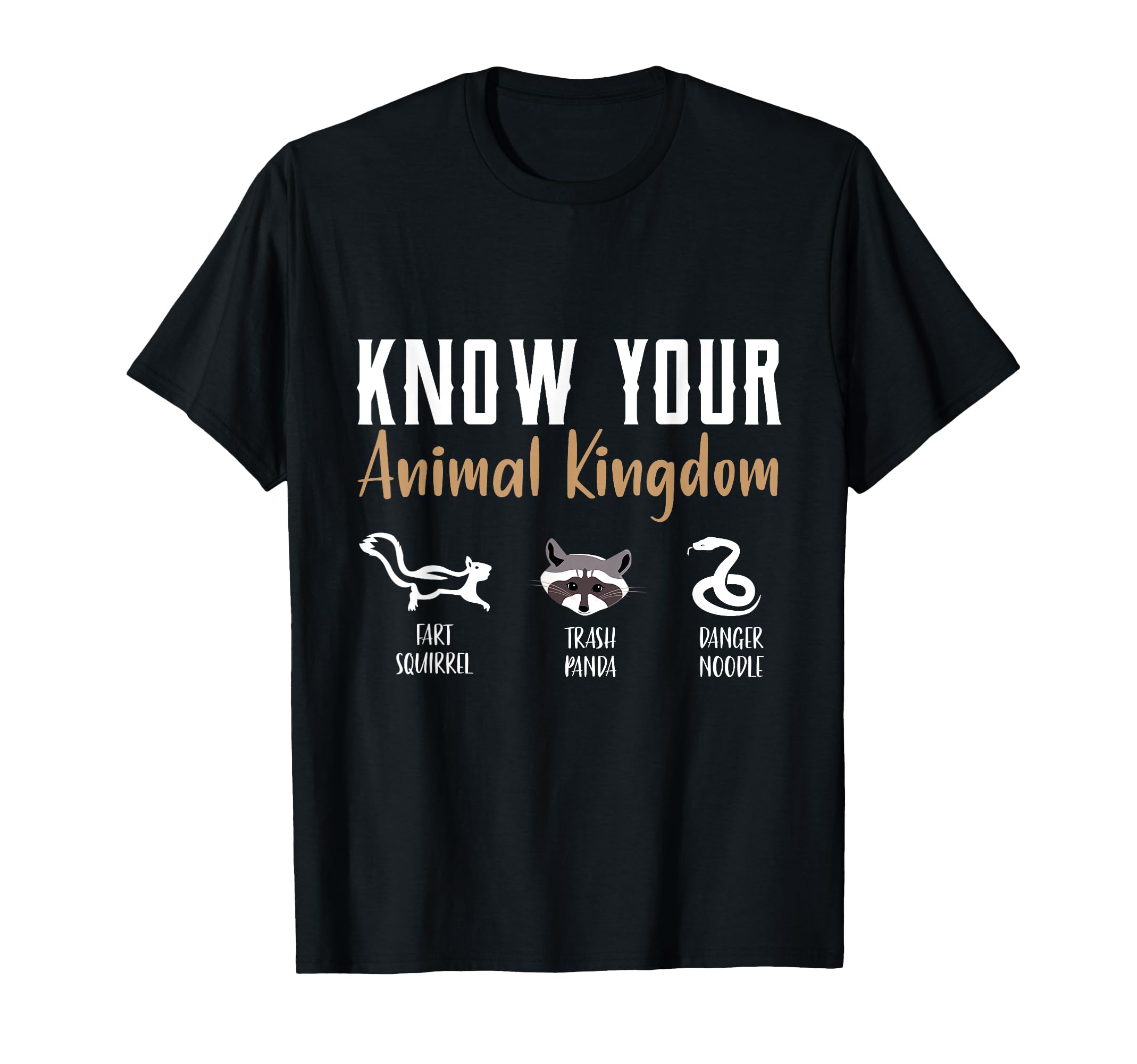 

Know Your Animal Kingdom Shirt Danger Noodle Shirt Squirrel T-Shirt