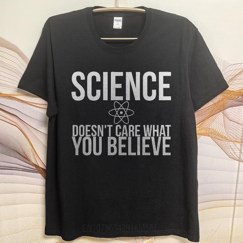 Stylish Man Summer T Shirt Science Doesnt Care What You Believe Short Sleeve Solid Color ONeck For Him Tshirt Teeshirt Male