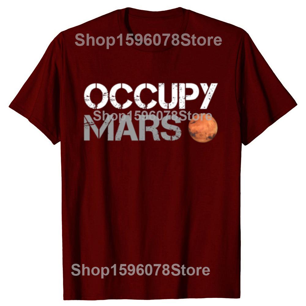 Funny Occupy Mars Astronomy Space Science T Shirts Summer Style Graphic Cotton Streetwear Short Sleeve Birthday Gifts T-shirt