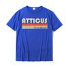 ATTICUS Gift Name Personalized Funny Retro Vintage Birthday T-Shirt Comfortable Cotton Men's T Shirt Street Oversized Tshirts