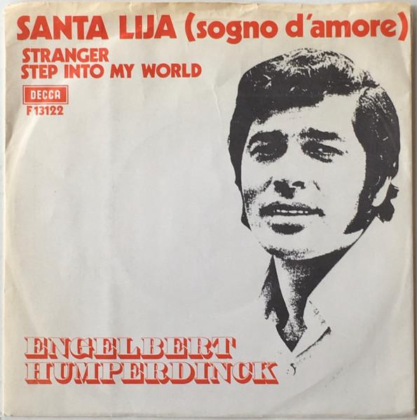

7inch Record ENGELBERT HUMPERDINCK Santa Lija F13122 DECCA 1971 Sweden Pop Used