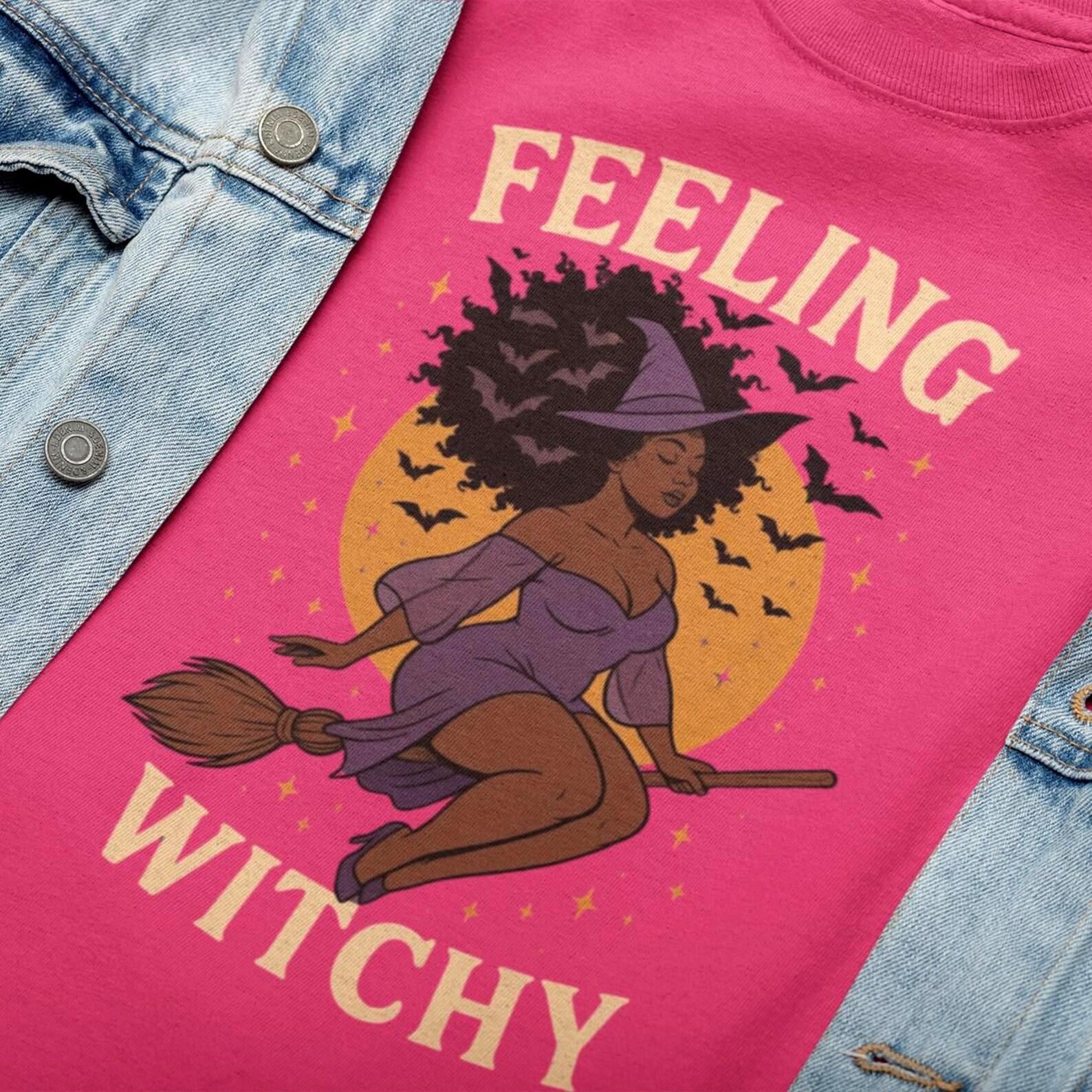 Feelin Witchy Ebony Witch | Ebony Witch Halloween Tee | Melanin Magic Witch Top S