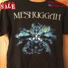 New Meshuggah Cotton Unisex All Size Shirt SG368