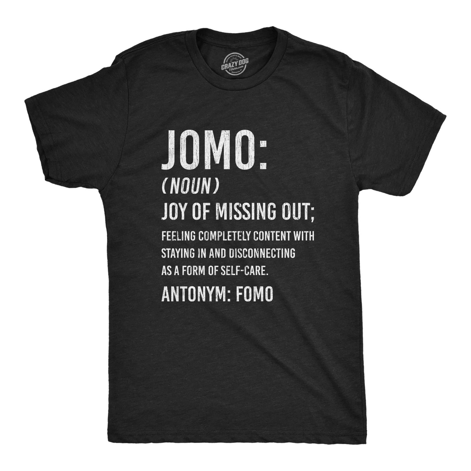 Mens JOMO Joy Of Missing Out T Shirt Funny Sarcastic Introvert Graphic Novelty XXL