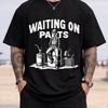 Skeleton Mechanic Graphic Tee Funny Waiting On Parts Print Casual Cotton Crewneck T-Shirt for Men
