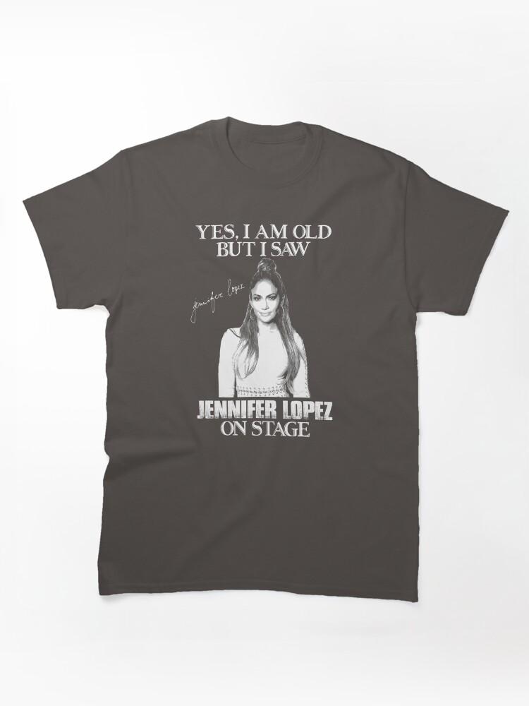 Pantera Yes Im Old But I Saw Diva Jlo On Stage Classic Unisex T-Shirt
