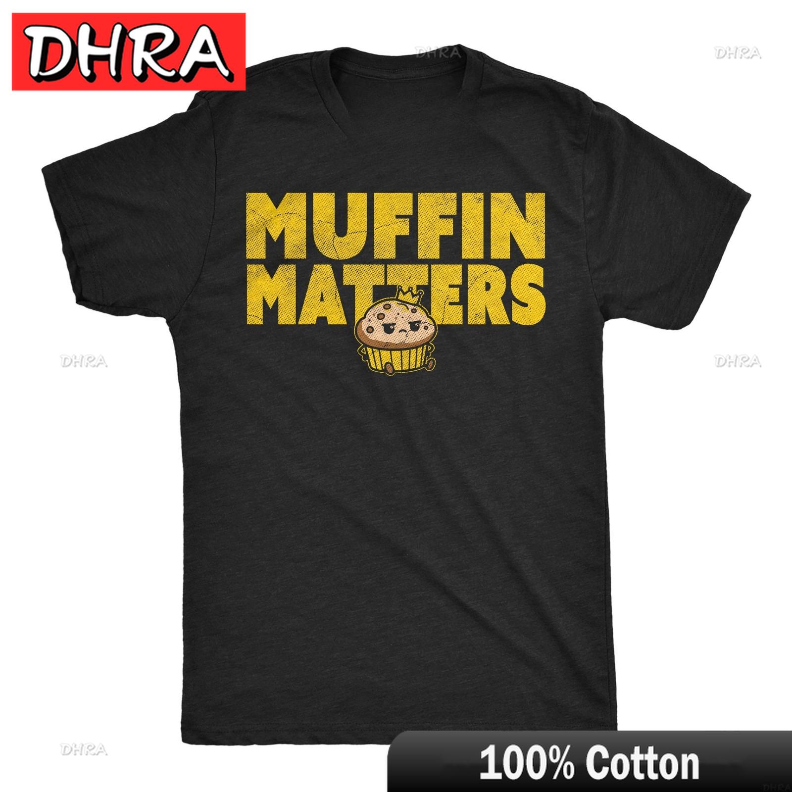 Unisexs Funny T Shirts Muffin Matters Sarcastic Graphic Novelty Tee for Unisex Street Fashion Cotton Tee Punk Stylish Trendy T Shirts S