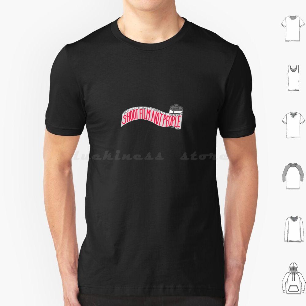 Shoot Film Not People T Shirt Big Size 100 Cotton Shoot Film Not People Film Cinematography Camera Filmmaking Support S