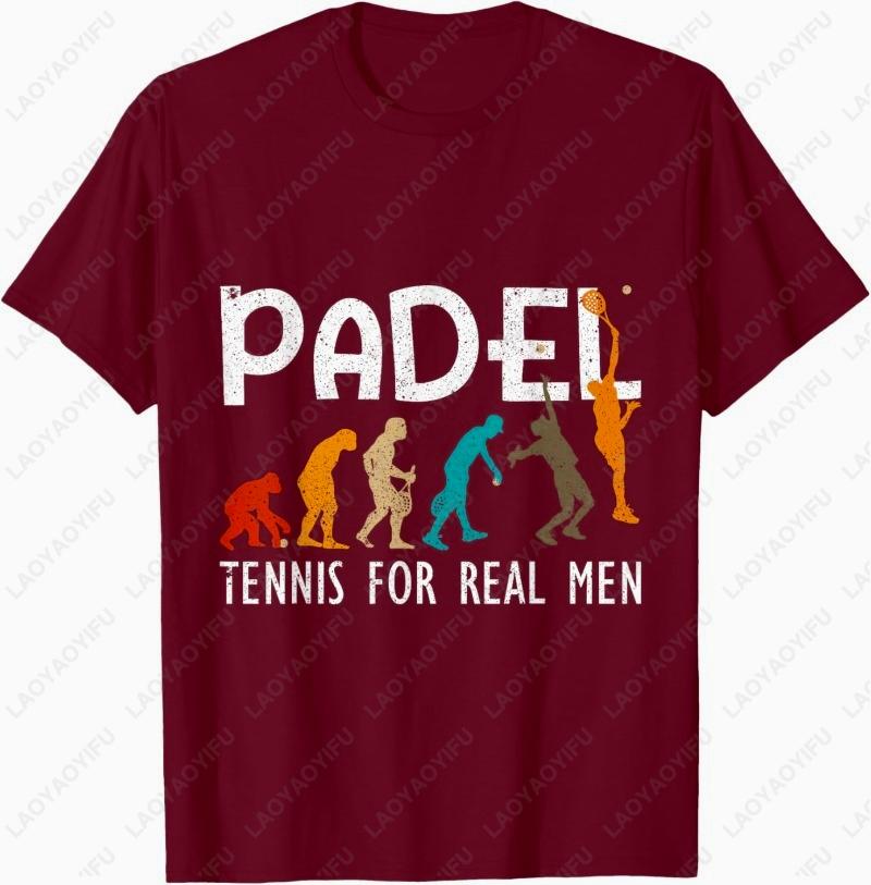 Padel Tennis for Real Men Padel TShirt Classics Fun Creative Trend Sport Casual Style Simple Camisetas Cotton Shirt Ropa Hombre
