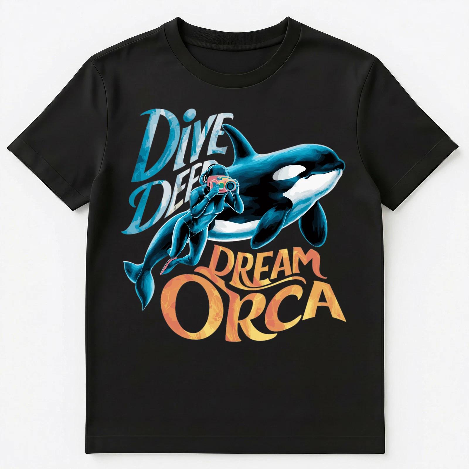 Dive Deep And Dream Orca Diver And Orca Unisex T-Shirt 4XL
