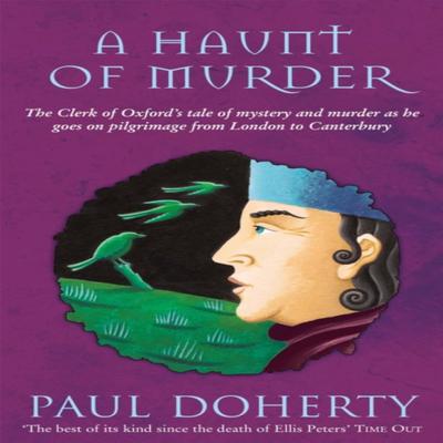 A Haunt of Murder Canterbury Tales Mysteries Book 6 by Paul Doherty Paperback Book 9780747260752