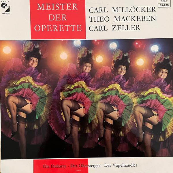 LP Record CARL MILLOCKER, THEO MACKEBEN, CARL - Meister Der Operette - Die Dubarry  SCLP332239 Elite Special Switzerlan Classical Used