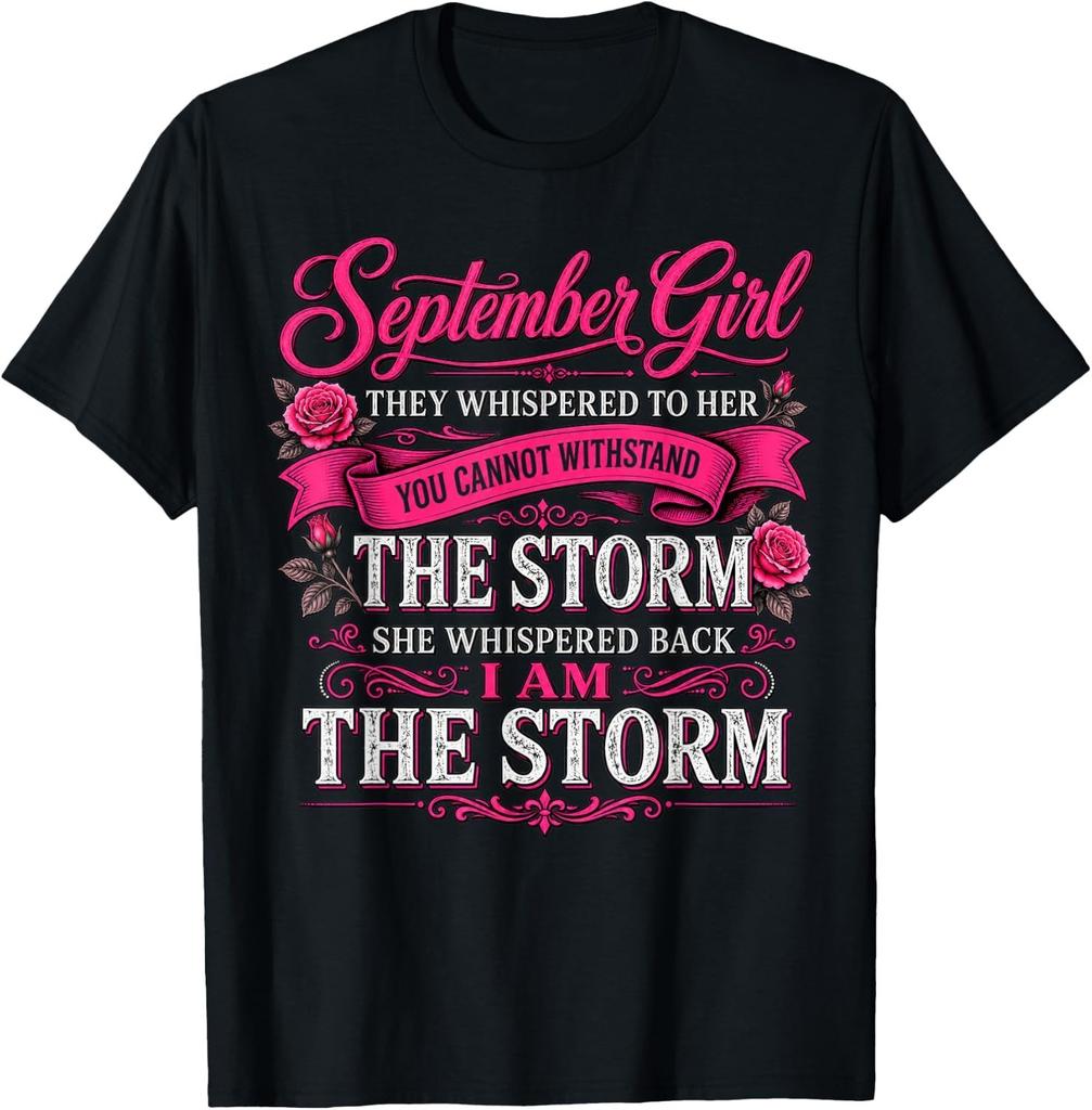 September Girl T-Shirt I Am The Storm Women Birthday Graphic Tee Gift S-3XL