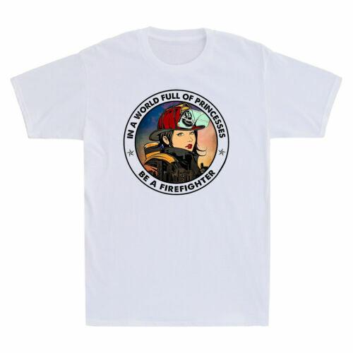 In A World Full Of Princesses Be A Firefighter Vintage Men s T-Shirt White Tee XXXL