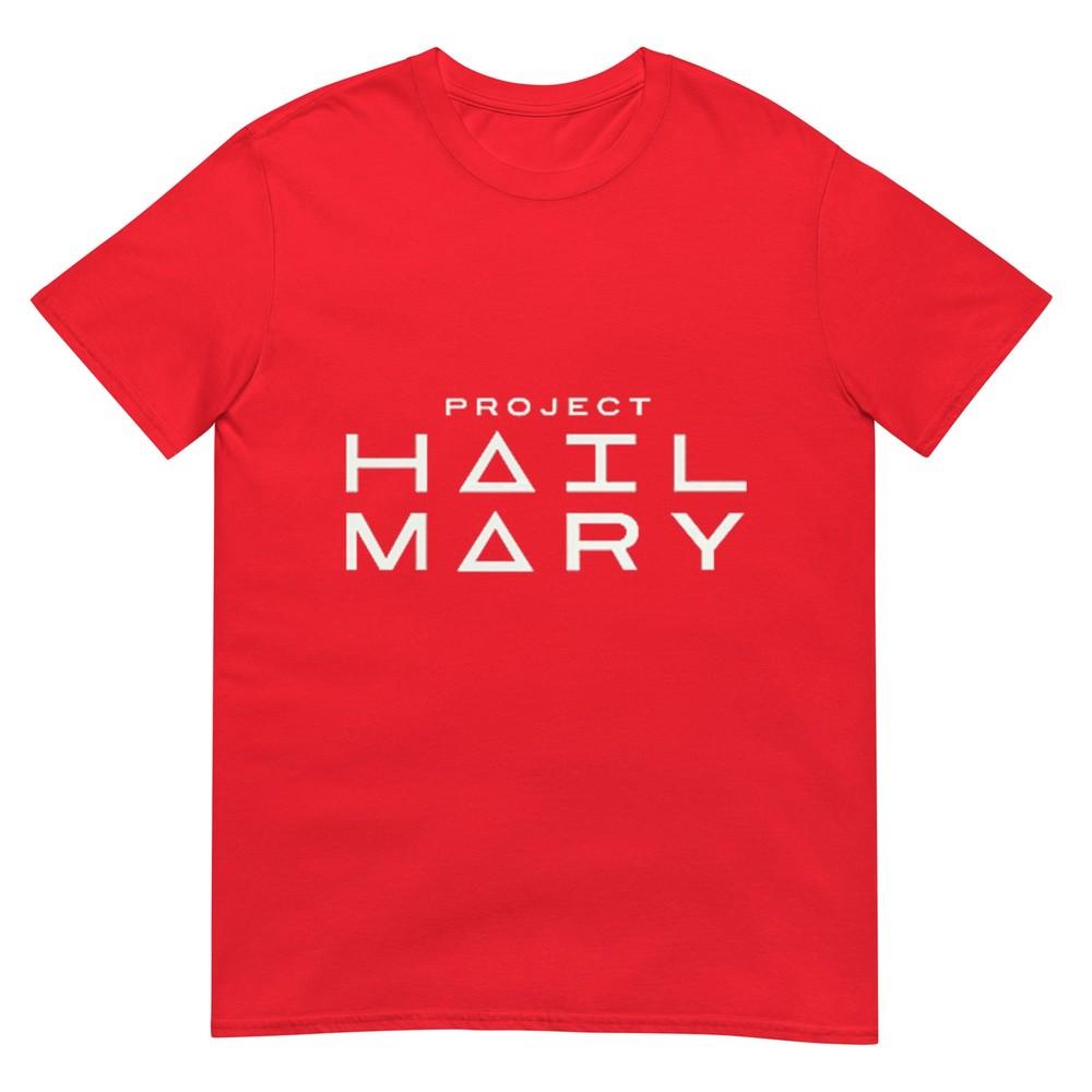 Believe In The Hail Mary Tshirt S