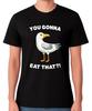 You Gonna Eat That? T-Shirt Funny Seagull Food Joke Humour Unisex Tee
