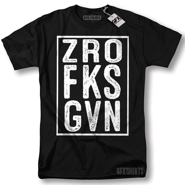 Zero Fck Given Shirt Adult Humor Funny Gift Graphic T-shirt XXXL