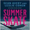 Summer Skate by Leslie Cohen Paperback Book 9781637747315