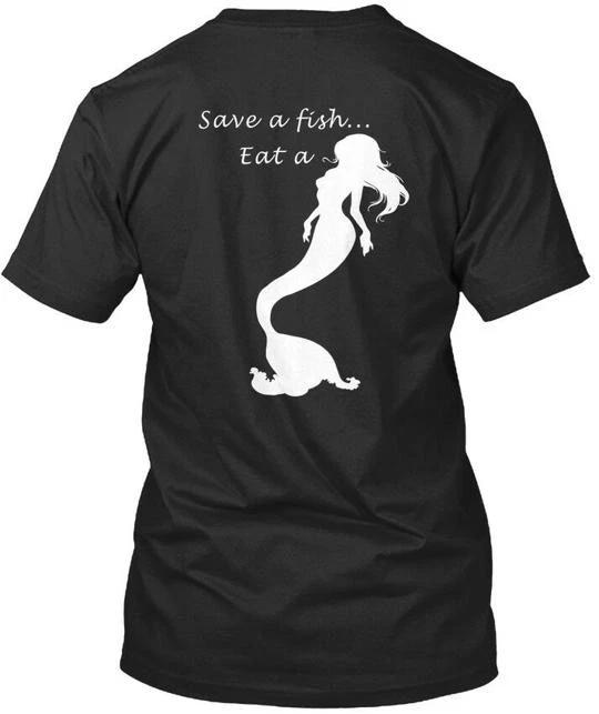 

Save A Fish Men - Eat Mermaid Premium TTshirt L