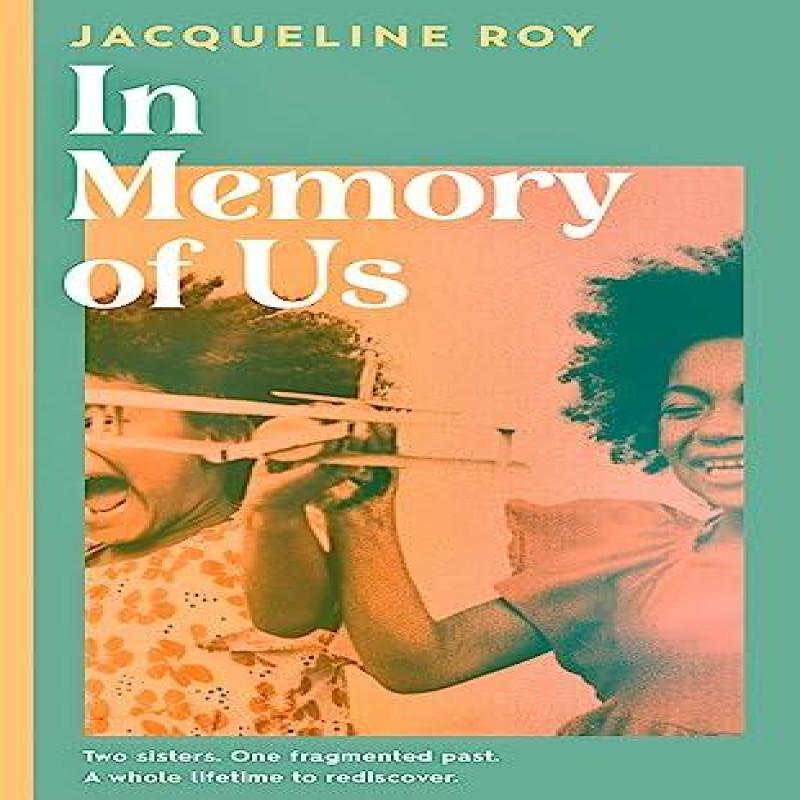 In Memory of Us by Jacqueline Roy Hardback Book 9781398504257