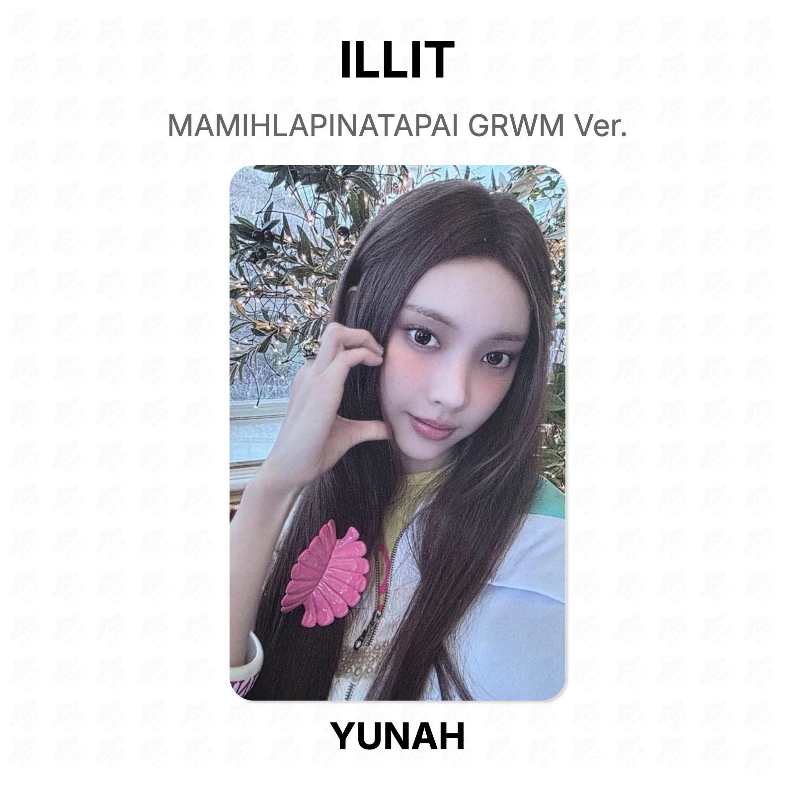 ILLIT MAMIHLAPINATAPAI GRWM Ver. Official Photocard YUNAH 02