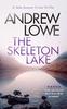 The Skeleton Lake by Andrew Lowe Paperback Book 9781036703578