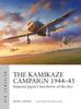 Kniha The Kamikaze Campaign 1944???45 : Imperial Japan's Last Throw of the Dice