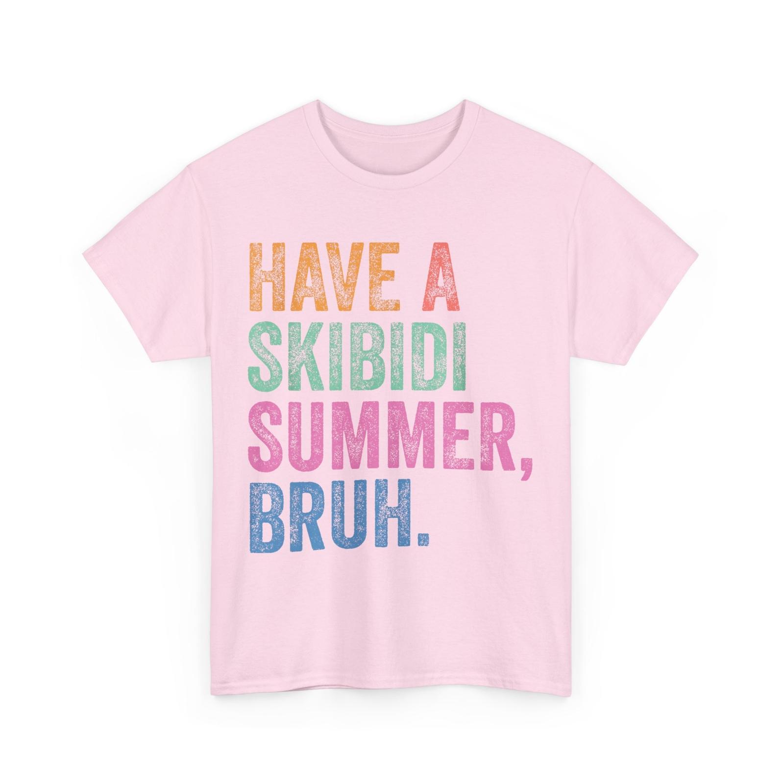 End Of The Year Teacher Last Day Have A Skibidi Summer Bruh T-Shirt XXL